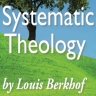 Systematic Theology - Louis Berkhof